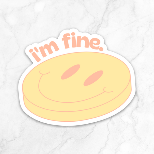 I'm Fine. Smiley Face Sticker